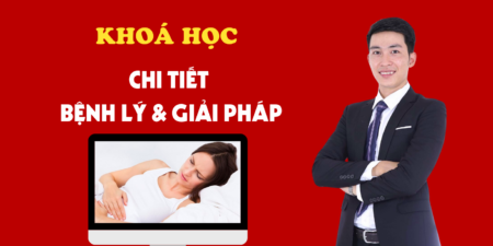 Khoá Học Bệnh Lý & Giải Pháp