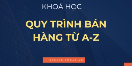 Khoá Học Quy Trình Bán Hàng Từ A-Z