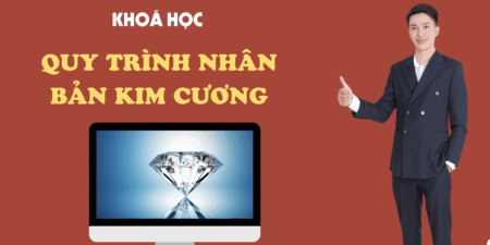 Đào Tạo Quy Trình Nhân Bản Kim Cương
